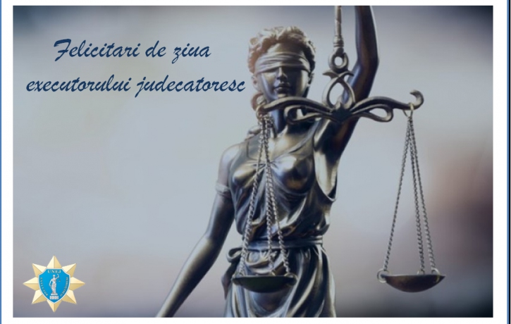 Felicitări cu ziua executorului judecătoresc